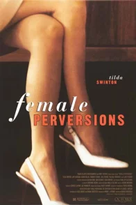 Affiche du film : Female perversions