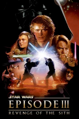 Affiche du film Star Wars : Episode III - La revanche des Sith