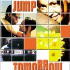 Photo du film : Jump tomorrow