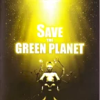 Photo du film : Save the green planet
