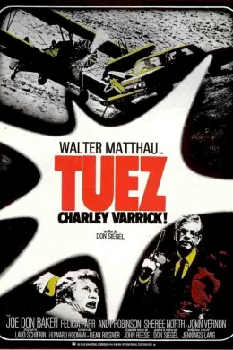 Affiche du film Tuez Charley Varrick