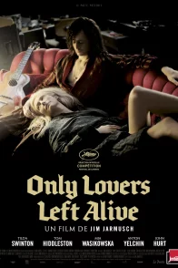 Affiche du film : Only Lovers Left Alive
