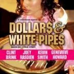 Photo du film : Dollars & White Pipes