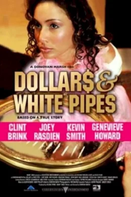 Affiche du film Dollars & White Pipes
