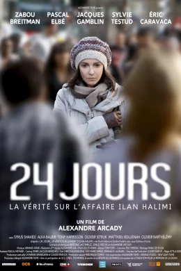 Affiche du film 24 jours, la vérité sur l'affaire Ilan Halimi