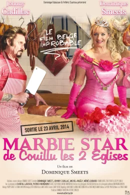 Affiche du film Marbie star de Couillu les 2 Eglises