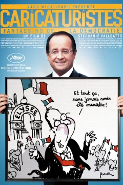 Affiche du film = Caricaturistes, fantassins de la démocratie