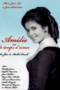 Affiche du film : Amelie ou le temps d'aimer