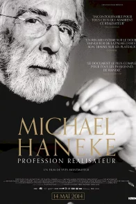Affiche du film : Michael Haneke : Profession réalisateur