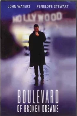 Affiche du film Boulevard of broken dreams