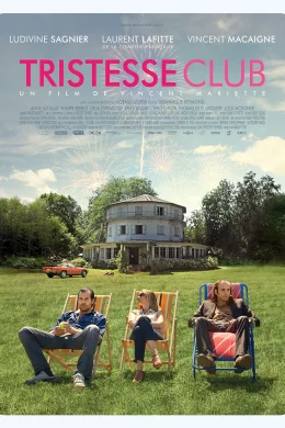 Affiche du film Tristesse Club