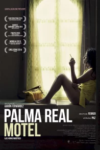 Affiche du film : Palma Real Motel