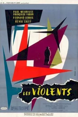 Affiche du film Les violents