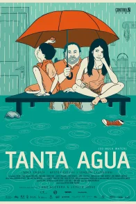 Affiche du film : Tanta Agua