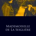 Photo du film : Mademoiselle de la seigliere