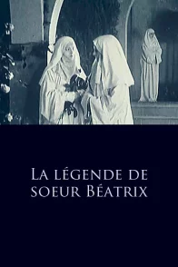 Affiche du film : La legende de soeur beatrix