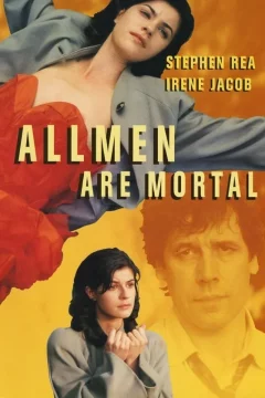 Affiche du film = All men are mortal